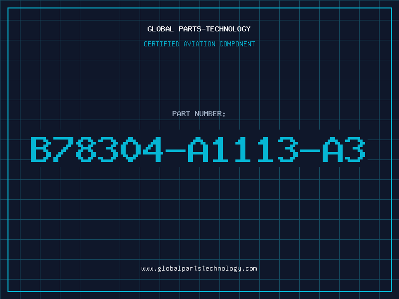 Aviation Part B78304-A1113-A3