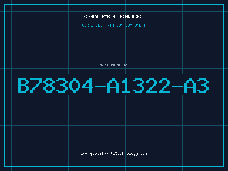 Aviation Part B78304-A1322-A3