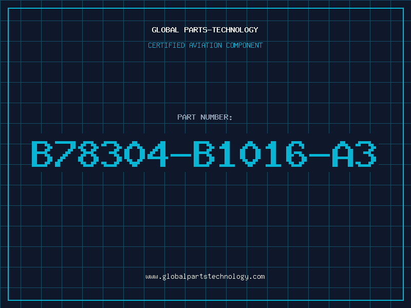Aviation Part B78304-B1016-A3