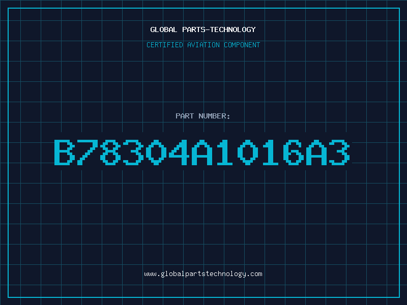 Aviation Part B78304A1016A3