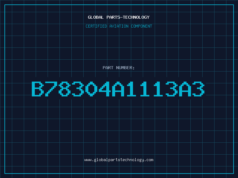 Aviation Part B78304A1113A3