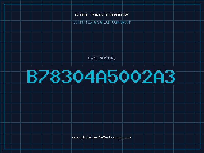 Aviation Part B78304A5002A3
