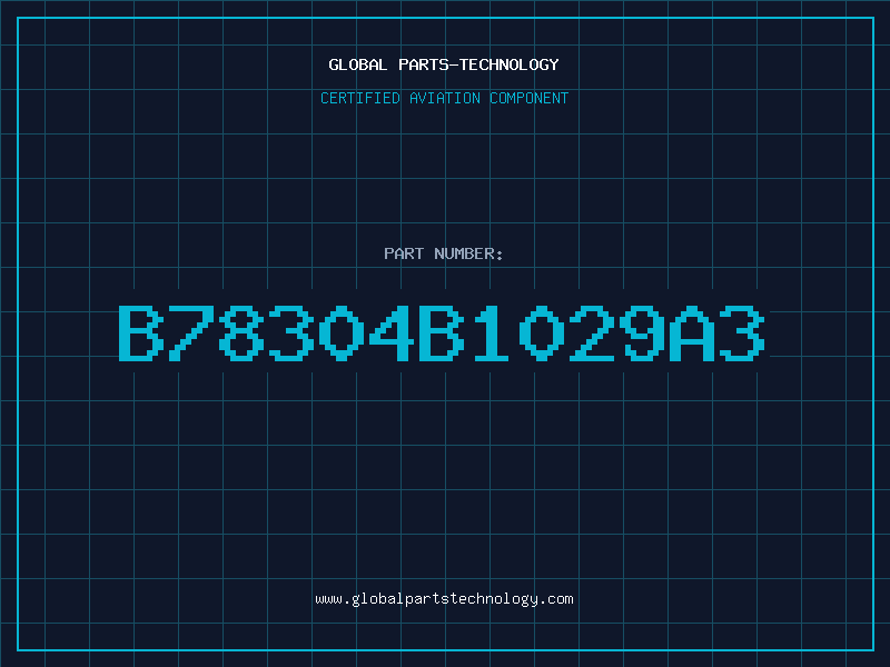 Aviation Part B78304B1029A3