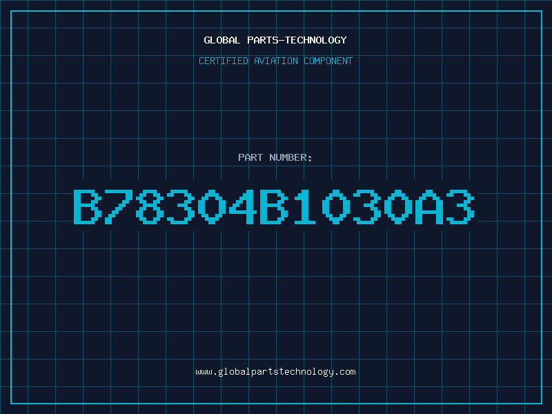 Aviation Part B78304B1030A3