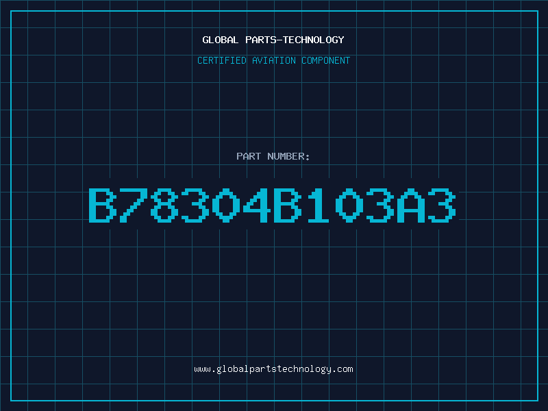 Aviation Part B78304B103A3