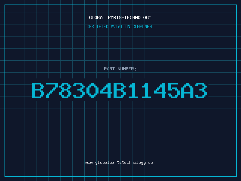 Aviation Part B78304B1145A3