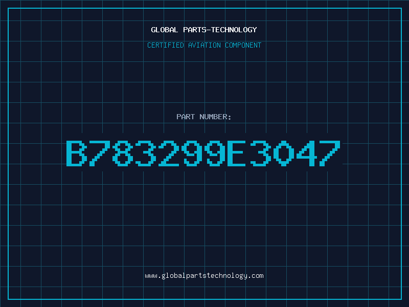 Aviation Part B783299E3047