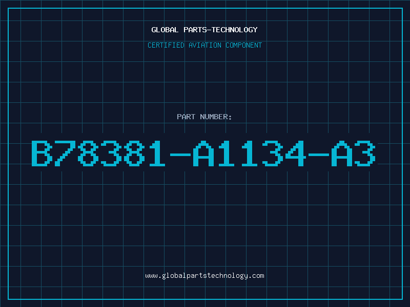 Aviation Part B78381-A1134-A3