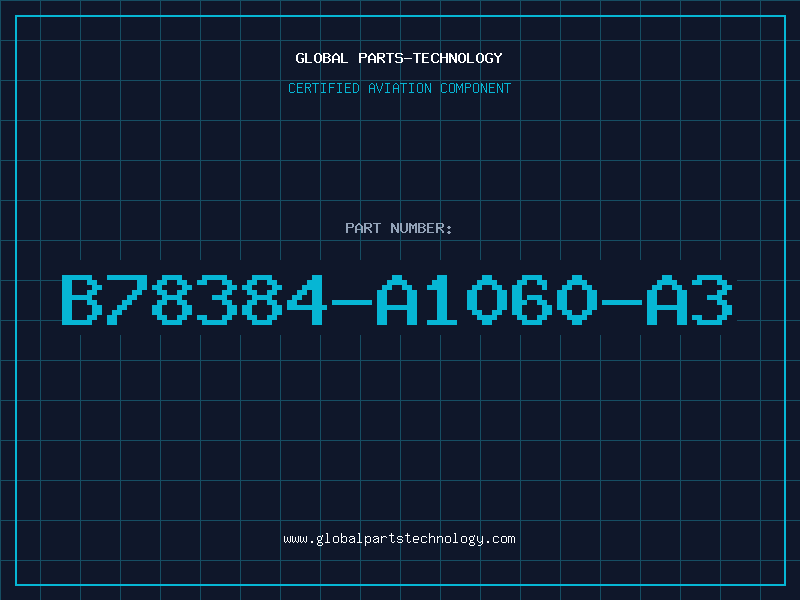 Aviation Part B78384-A1060-A3