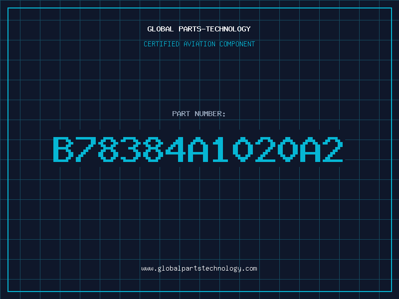 Aviation Part B78384A1020A2