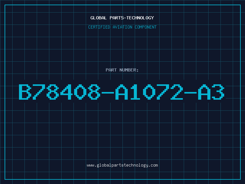 Aviation Part B78408-A1072-A3
