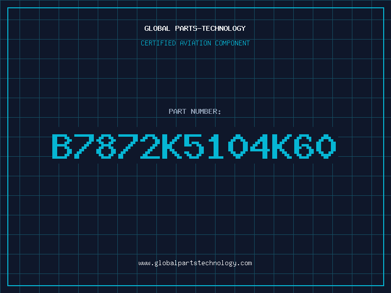 Aviation Part B7872K5104K60