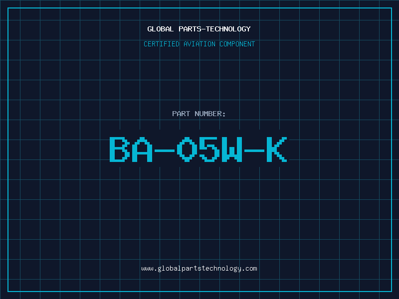 Aviation Part BA-05W-K