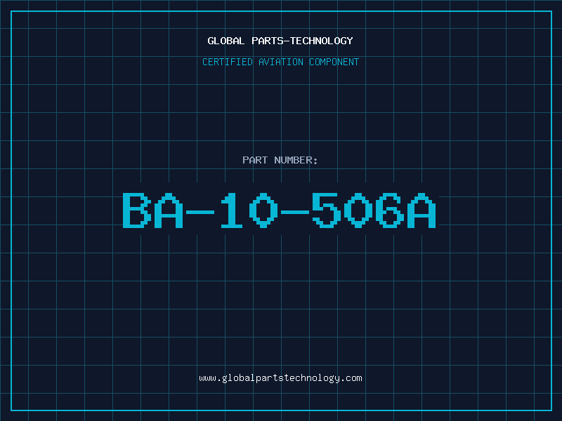Aviation Part BA-10-506A