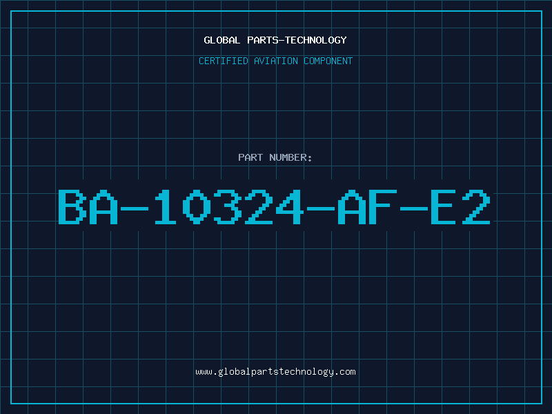 Aviation Part BA-10324-AF-E2