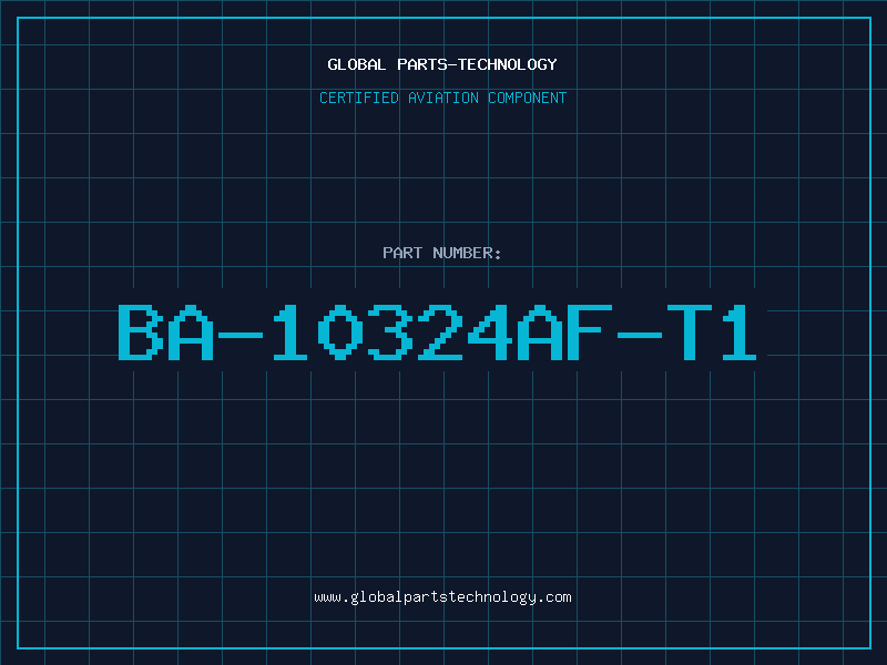 Aviation Part BA-10324AF-T1