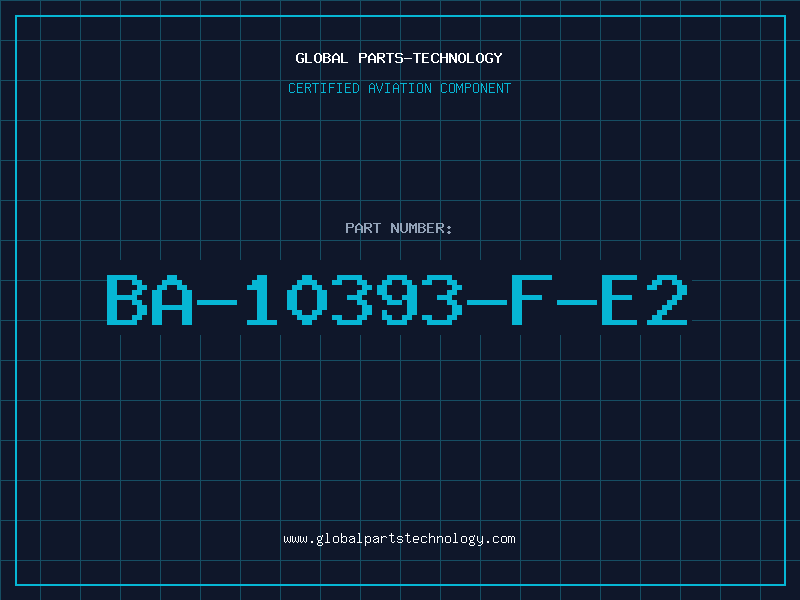 Aviation Part BA-10393-F-E2