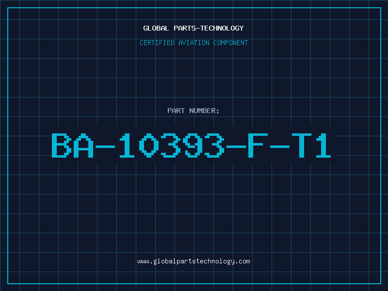 Aviation Part BA-10393-F-T1