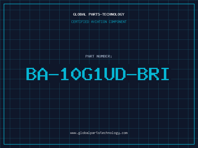 Aviation Part BA-10G1UD-BRI