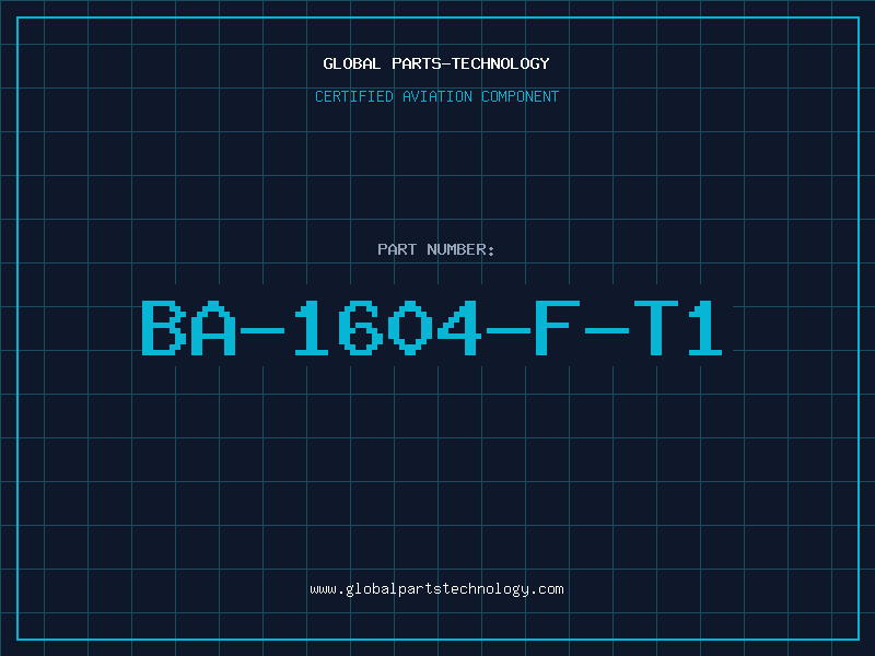 Aviation Part BA-1604-F-T1