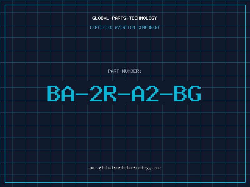 Aviation Part BA-2R-A2-BG