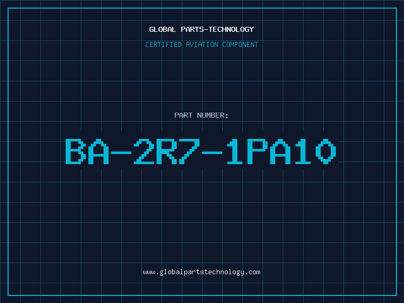 Aviation Part BA-2R7-1PA10