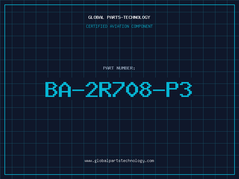 Aviation Part BA-2R708-P3