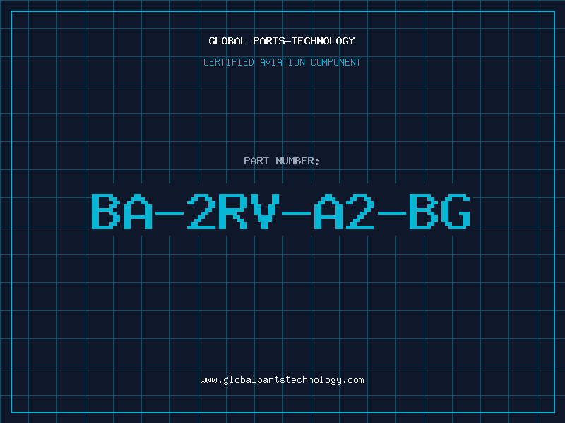 Aviation Part BA-2RV-A2-BG
