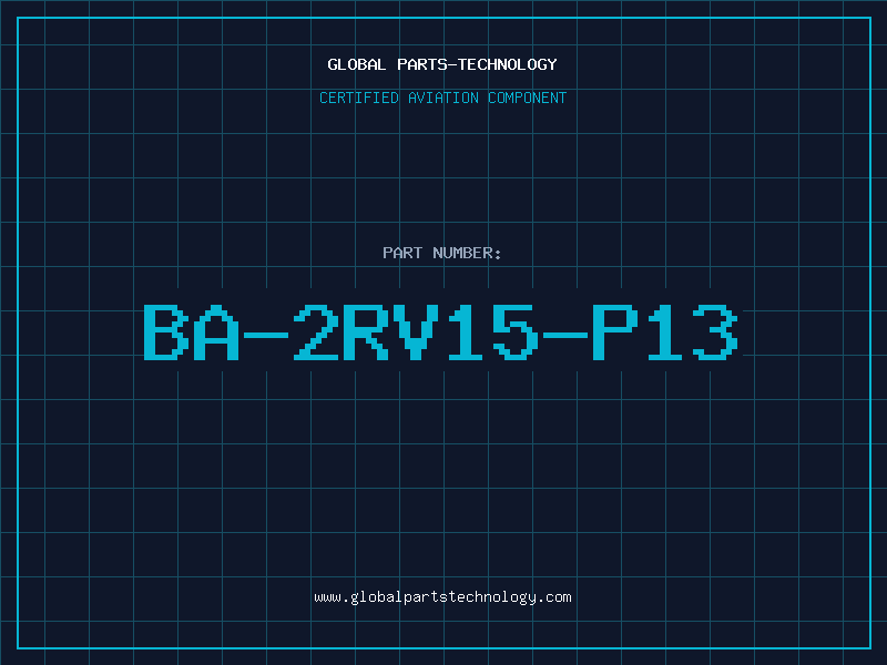 Aviation Part BA-2RV15-P13