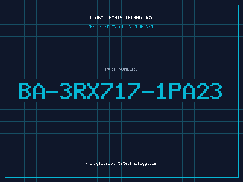 Aviation Part BA-3RX717-1PA23