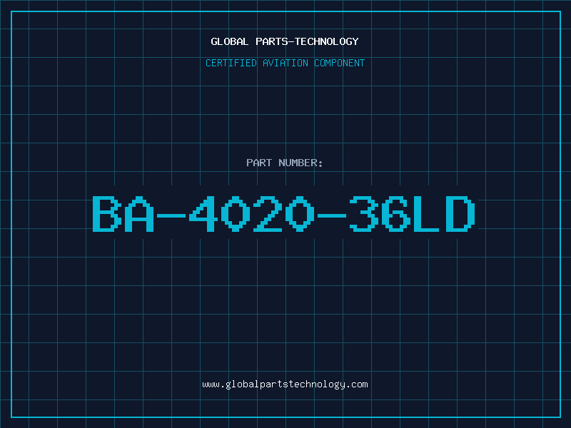 Aviation Part BA-4020-36LD