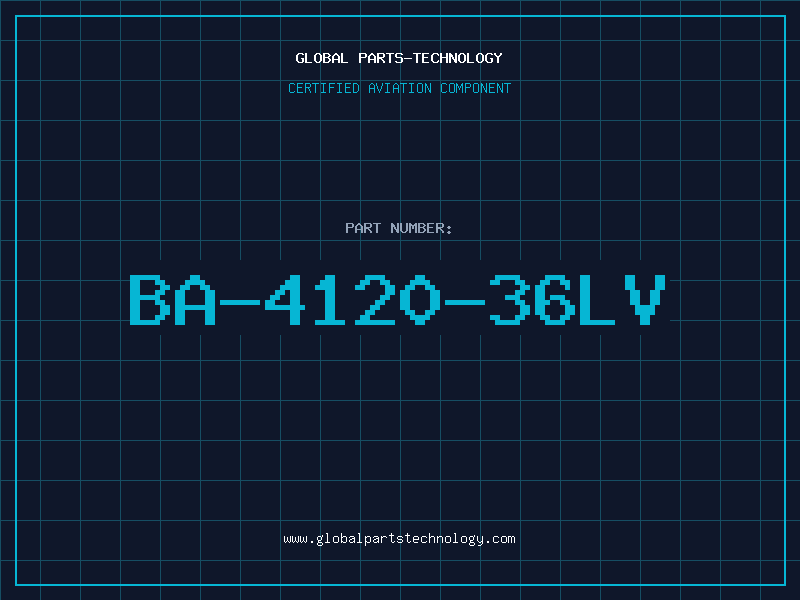 Aviation Part BA-4120-36LV