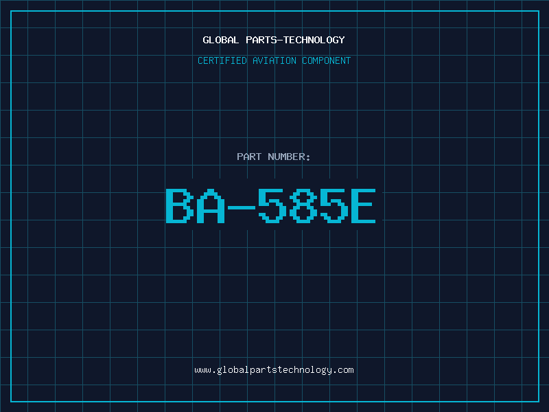 Aviation Part BA-585E