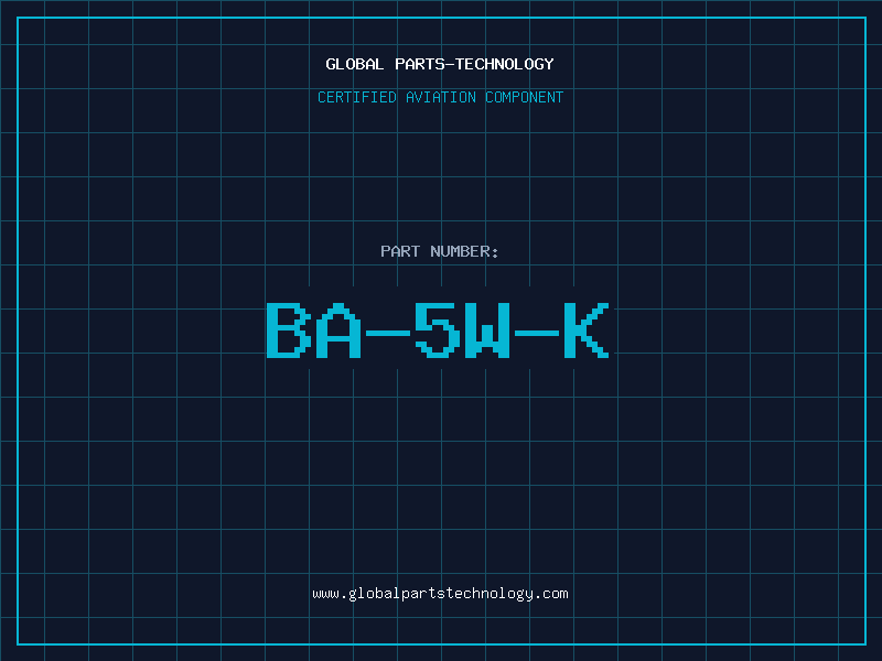 Aviation Part BA-5W-K