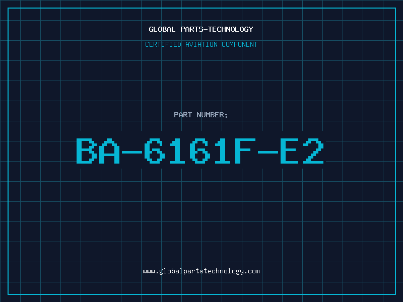 Aviation Part BA-6161F-E2