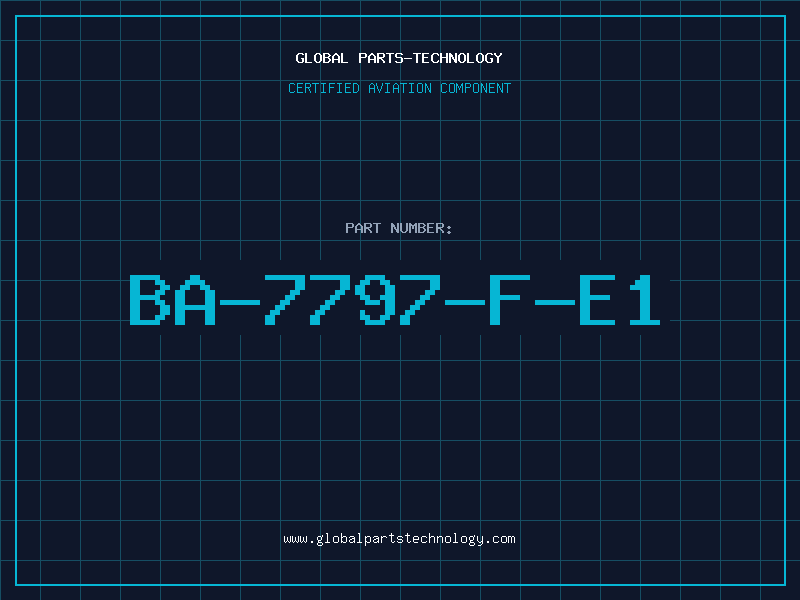 Aviation Part BA-7797-F-E1