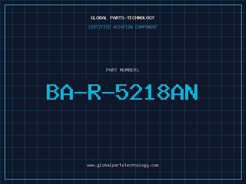 Aviation Part BA-R-5218AN