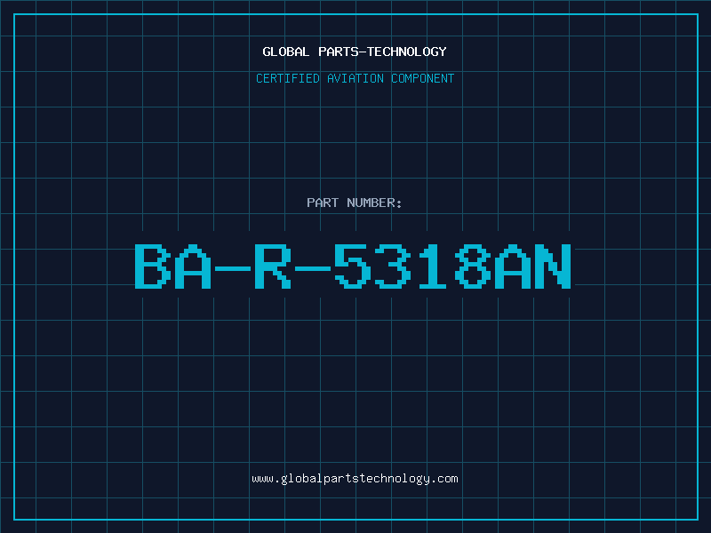 Aviation Part BA-R-5318AN