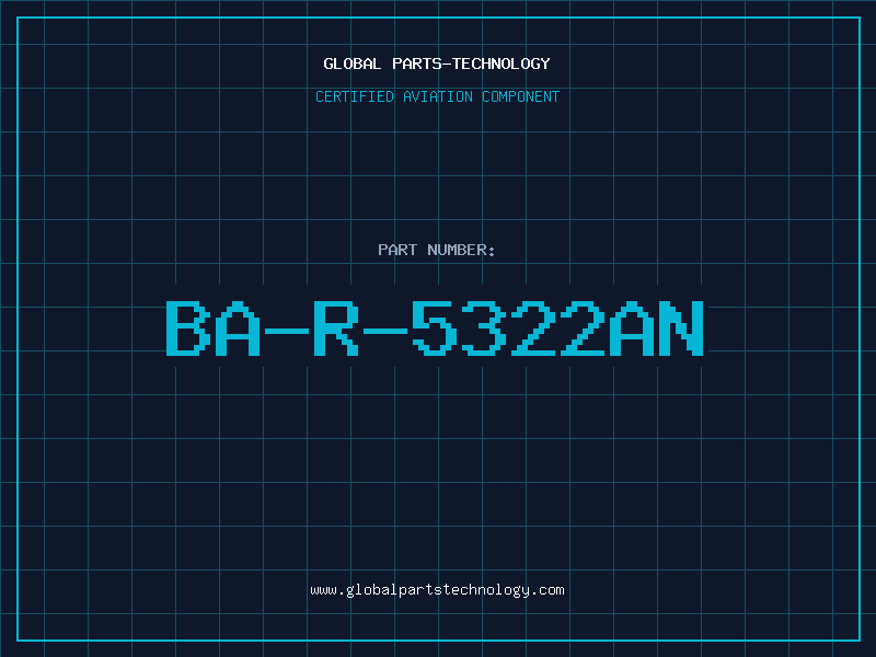 Aviation Part BA-R-5322AN
