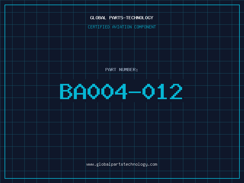 Aviation Part BA004-012
