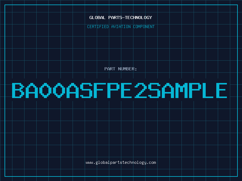 Aviation Part BA00ASFPE2SAMPLE