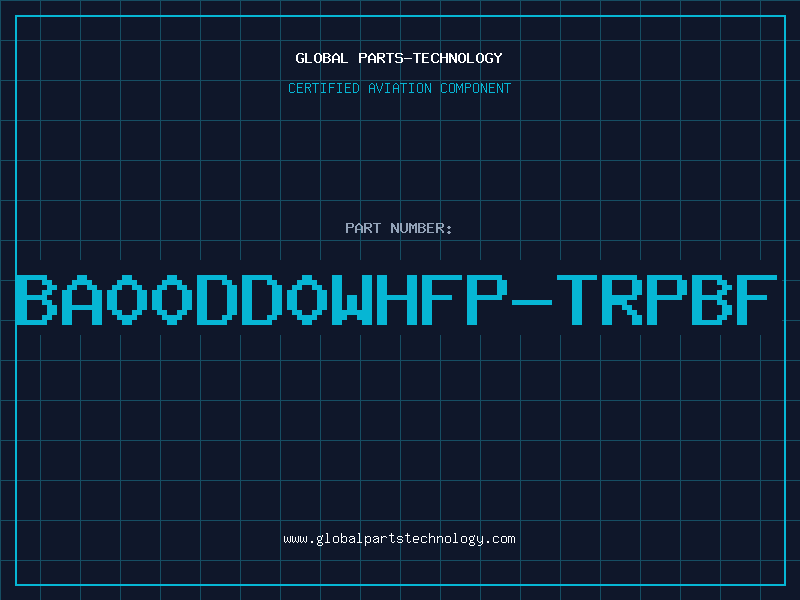 Aviation Part BA00DD0WHFP-TRPBF