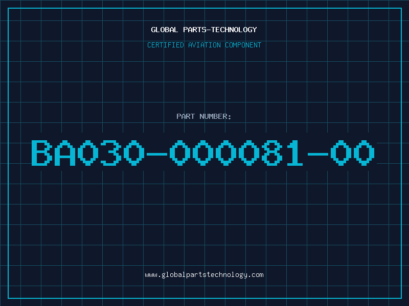 Aviation Part BA030-000081-00