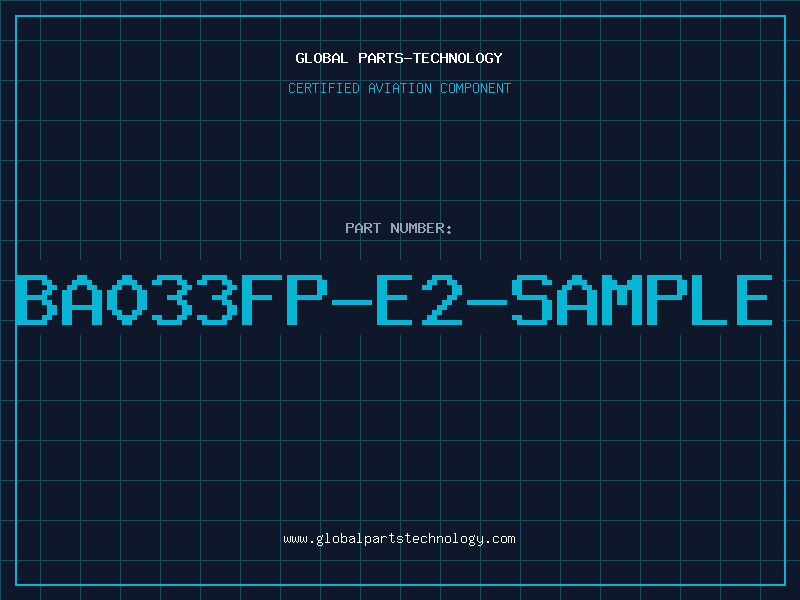 Aviation Part BA033FP-E2-SAMPLE