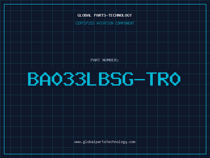 Aviation Part BA033LBSG-TR0