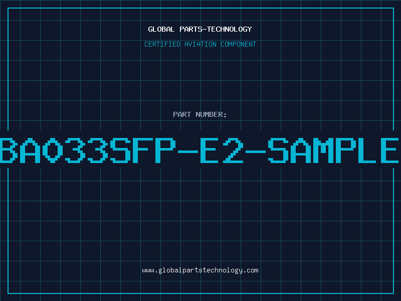 Aviation Part BA033SFP-E2-SAMPLE