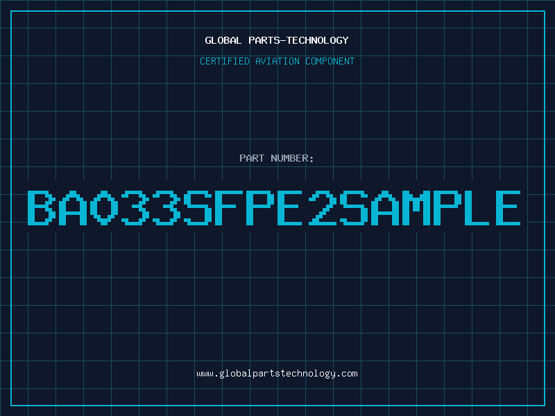 Aviation Part BA033SFPE2SAMPLE