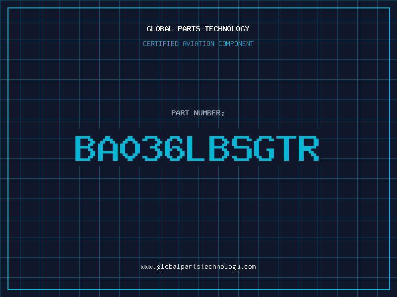 Aviation Part BA036LBSGTR