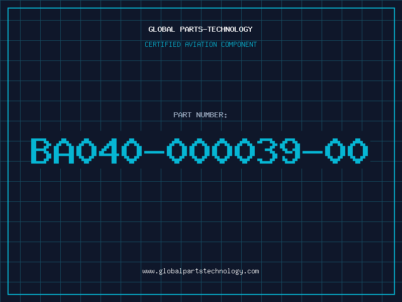 Aviation Part BA040-000039-00
