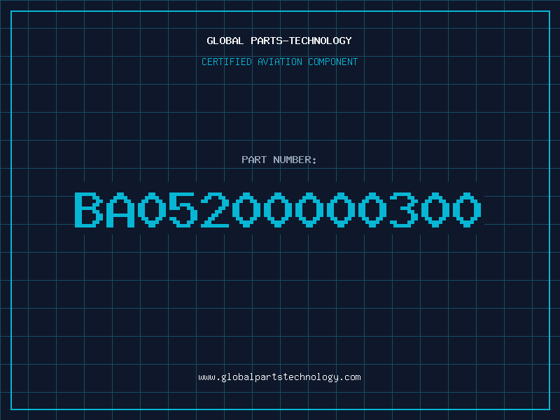 Aviation Part BA05200000300
